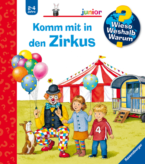 Wieso? Weshalb? Warum? junior: Komm mit in den Zirkus (Band 57) - Patricia Mennen