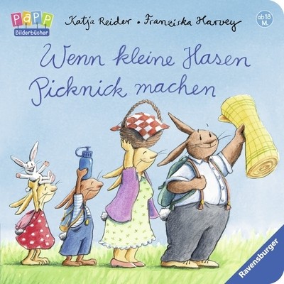 Wenn kleine Hasen Picknick machen - Katja Reider