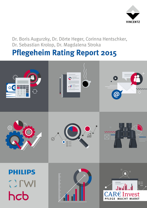 Pflegeheim Rating Report 2015 - Boris Augurzky, D&ouml;rte Heger, Corinna Hentschker, Sebastian Krolop, Magdalena Stroka