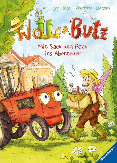 Wolle und Butz - Mit Sack und Pack ins Abenteuer - Charlotte Habersack