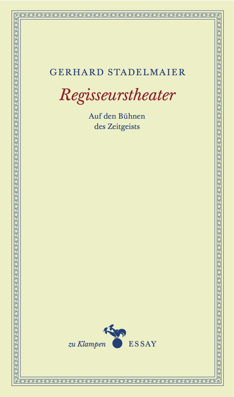 Regisseurstheater - Gerhard Stadelmaier