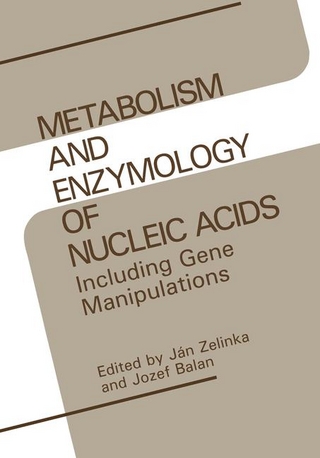 Metabolism and Enzymology of Nucleic Acids