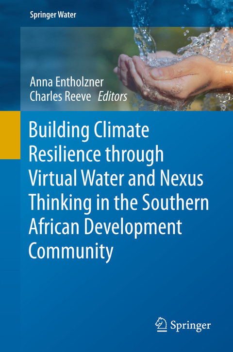 Building Climate Resilience through Virtual Water and Nexus Thinking in the Southern African Development Community - 