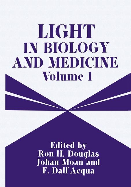 Light in Biology and Medicine - Ron H. Douglas, Johan Moan,  Dall'Acqua
