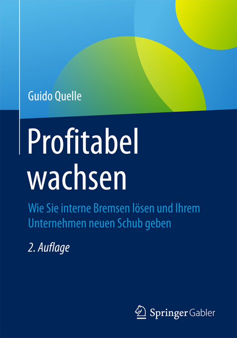 Profitabel wachsen - Guido Quelle