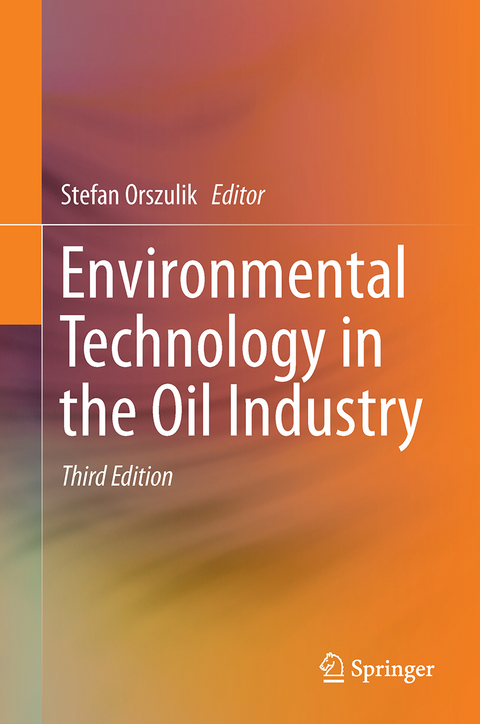 Environmental Technology in the Oil Industry - 