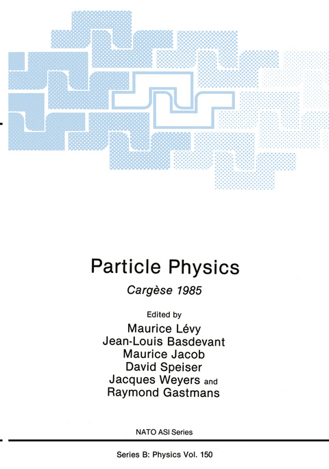 Particle Physics - Maurice L&eacute;vy, Jean-Louis Basdevant, Maurice Jacob, David Speiser, Jacques Weyers