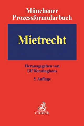 Münchener Prozessformularbuch Bd. 1: Mietrecht