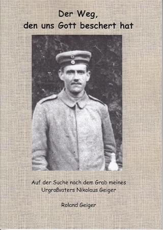 Der Weg, den uns Gott beschert hat