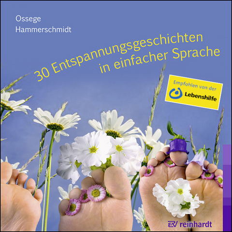 30 Entspannungsgeschichten in einfacher Sprache (H&ouml;rbuch) - Tina M. Ossege, Doris Hammerschmidt