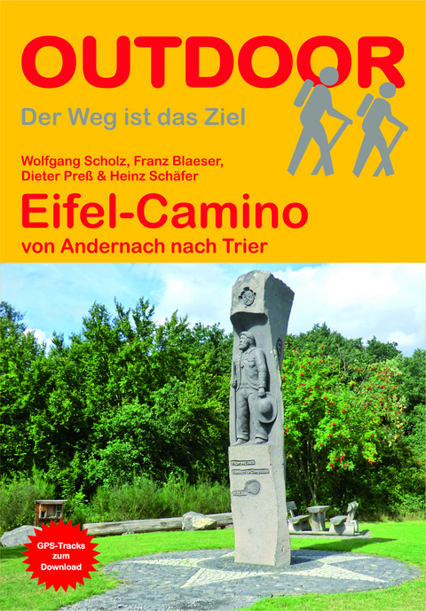 Eifel-Camino - Wolfgang Scholz, Franz Blaeser, Dieter Pre&szlig;, Heinz Sch&auml;fer