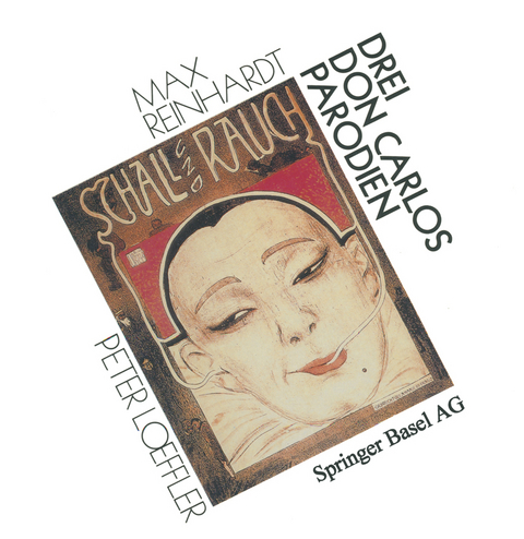 Drei Don Carlos Parodien -  Loeffler,  L&ouml;ffler