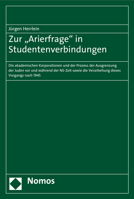 Zur "Arierfrage" in Studentenverbindungen - J&uuml;rgen Herrlein