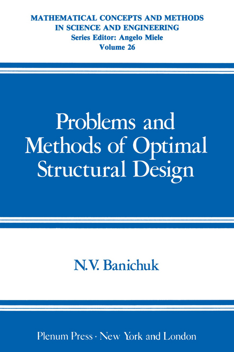 Problems and Methods of Optimal Structural Design - Nikolai Vladimirovich Banichuk
