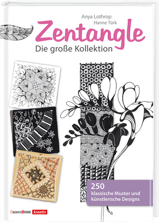 Zentangle - Die große Kollektion