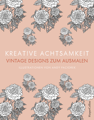 Kreative Achtsamkeit - Vintage Designs zum Ausmalen