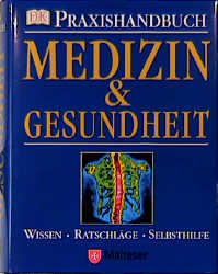 Praxishandbuch Medizin und Gesundheit - David R Goldmann