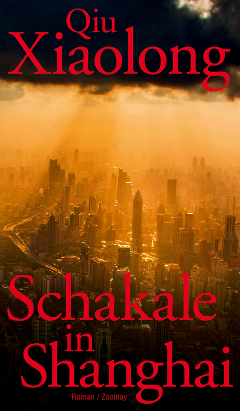 Schakale in Shanghai - Xiaolong Qiu