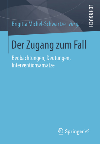 Der Zugang zum Fall