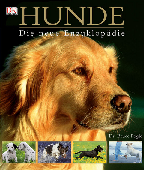 Hunde &ndash; Die neue Enzyklop&auml;die - Bruce Fogle