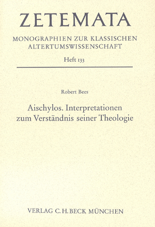 Zetemata / Aischylos. Interpretationen zum Verständnis seiner Theologie