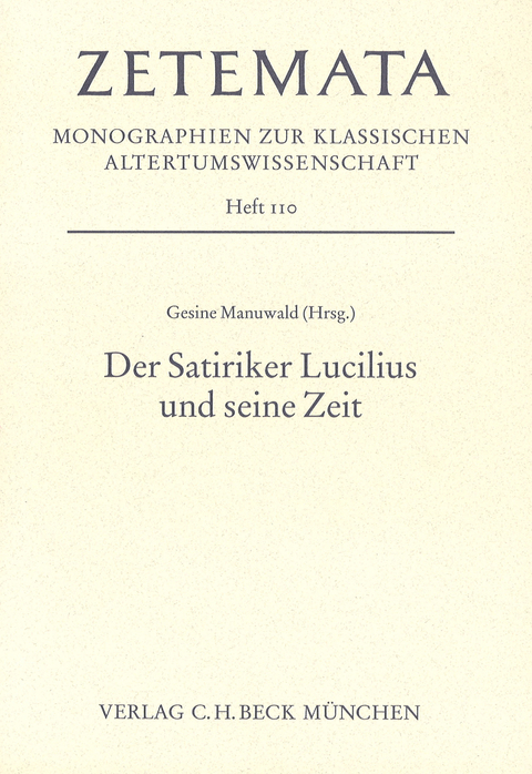 Zetemata / Der Satiriker Lucilius und seine Zeit - 