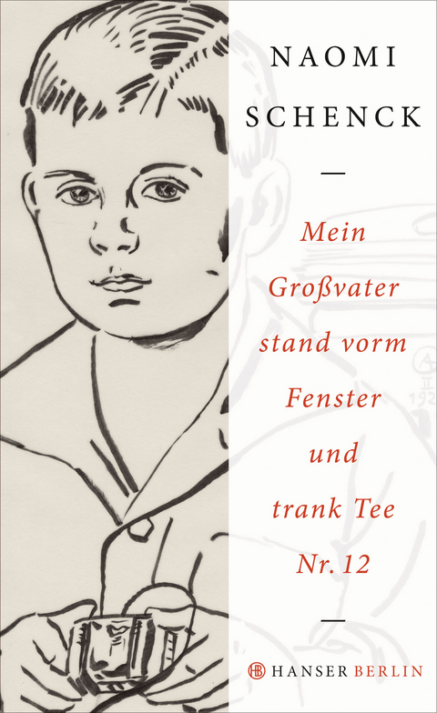 Mein Gro&szlig;vater stand vorm Fenster und trank Tee Nr. 12 - Naomi Schenck