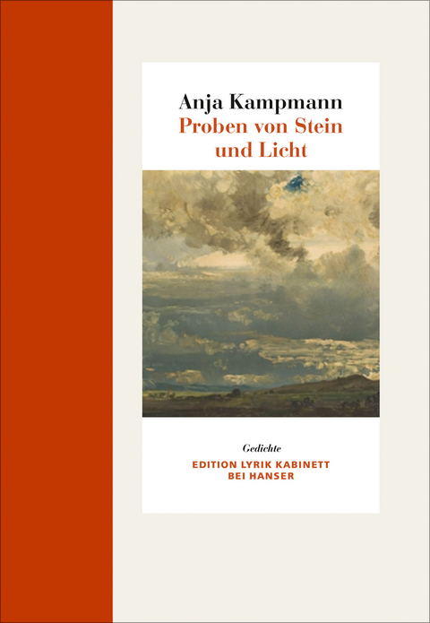 Proben von Stein und Licht - Anja Kampmann
