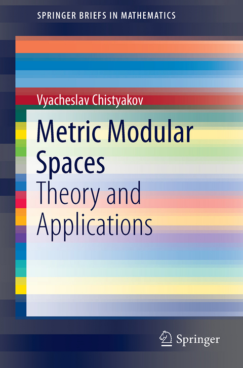 Metric Modular Spaces - Vyacheslav Chistyakov
