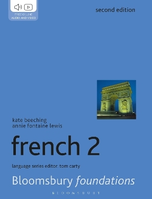 Foundations French 2 - Annie Fontaine Lewis, Kate Beeching