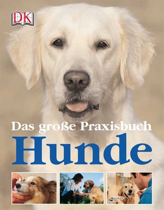 Das große Praxisbuch Hunde