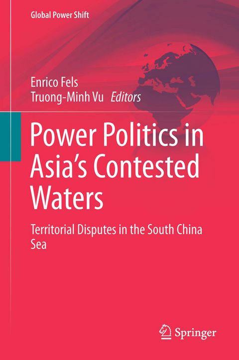 Power Politics in Asia&rsquo;s Contested Waters - 