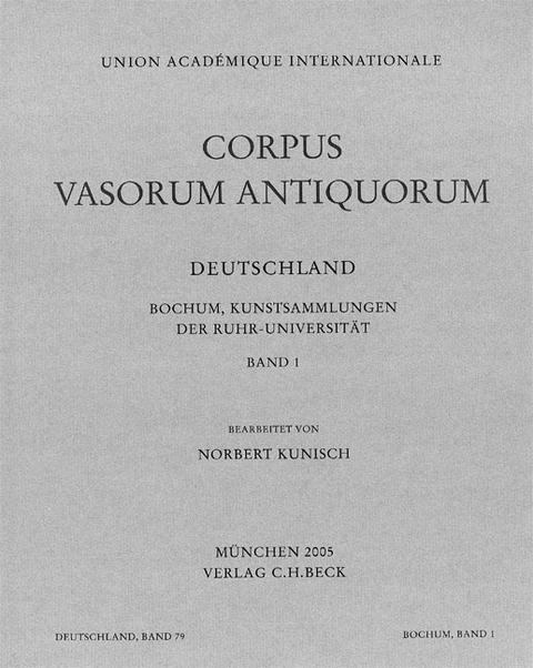 Corpus Vasorum Antiquorum Deutschland / Corpus Vasorum Antiquorum Deutschland Bd. 79 Bochum Band 1 - 