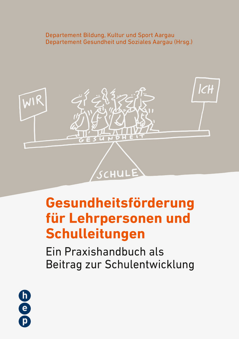 Gesundheitsf&ouml;rderung f&uuml;r Lehrpersonen und Schulleitungen -  Departement Bildung Kultur und Sport Aargau,  Departement Gesundheit und Soziales Aargau