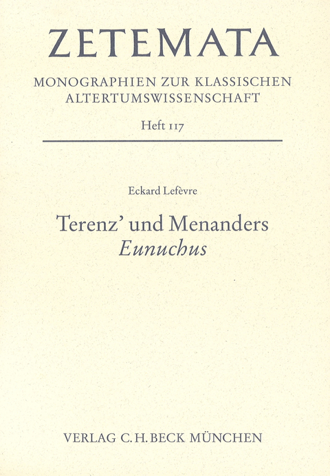 Zetemata / Terenz' und Menanders 'Eunuchus' - Eckard Lef&egrave;vre