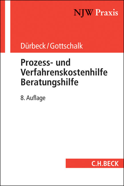 Prozess- und Verfahrenskostenhilfe, Beratungshilfe - Elmar Kalthoener, Helmut B&uuml;ttner, Hildegard Wrobel-Sachs, Werner D&uuml;rbeck, Yvonne Gottschalk