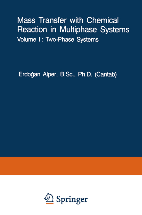 Mass Transfer with Chemical Reaction in Multiphase Systems - 
