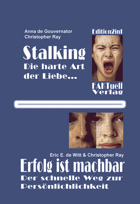 Stalking - die harte Art der Liebe - Christopher Ray, Anne de Governator
