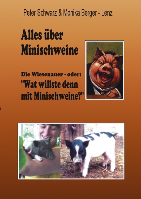 Alles &uuml;ber Minischweine - Peter Schwarz, Monika Berger Lenz