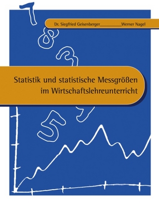 Statistik und statistische Messgrössen im Wirtschaftslehreunterricht