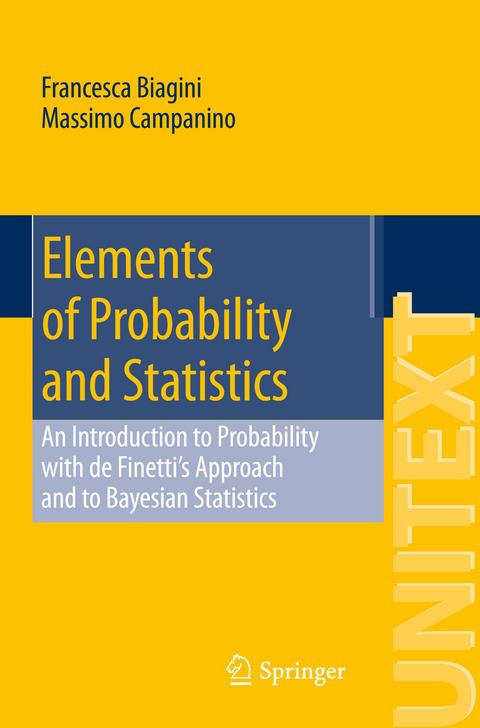 Elements of Probability and Statistics - Francesca Biagini, Massimo Campanino