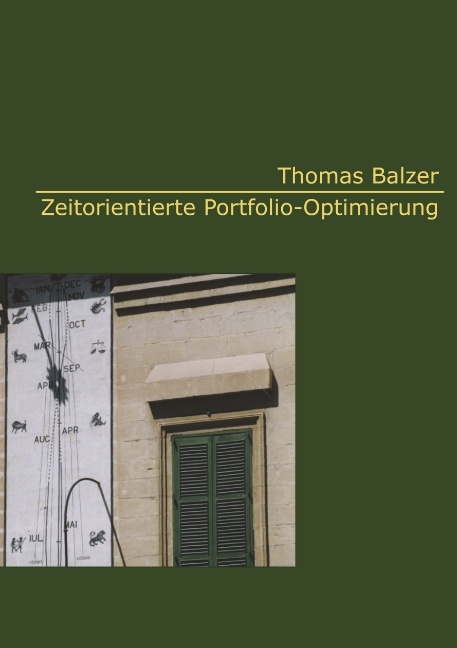 Zeitorientierte Portfolio-Optimierung - Thomas Balzer