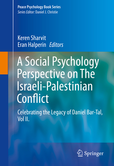 A Social Psychology Perspective on The Israeli-Palestinian Conflict - 