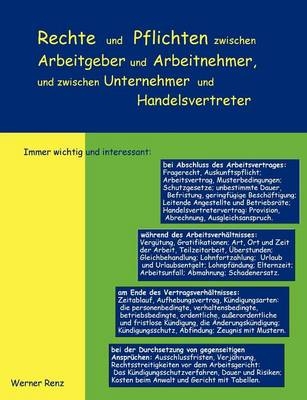 Rechte und Pflichten zwischen Arbeitgeber und Arbeitnehmer, zwischen Unternehmer und Handelsvertreter