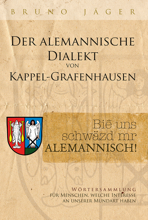 Der alemannische Dialekt von Kappel-Grafenhausen - 