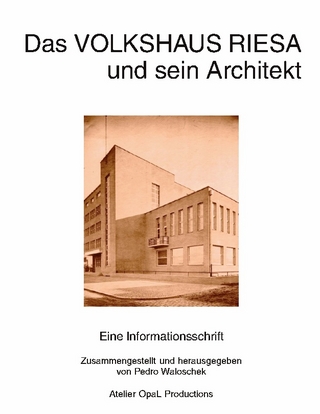 Das Volkshaus Riesa und sein Architekt