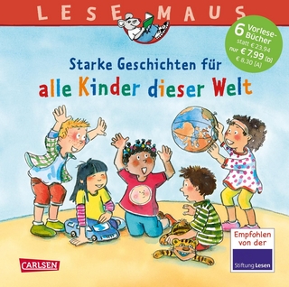 LESEMAUS Sonderbände: Starke Geschichten für alle Kinder dieser Welt