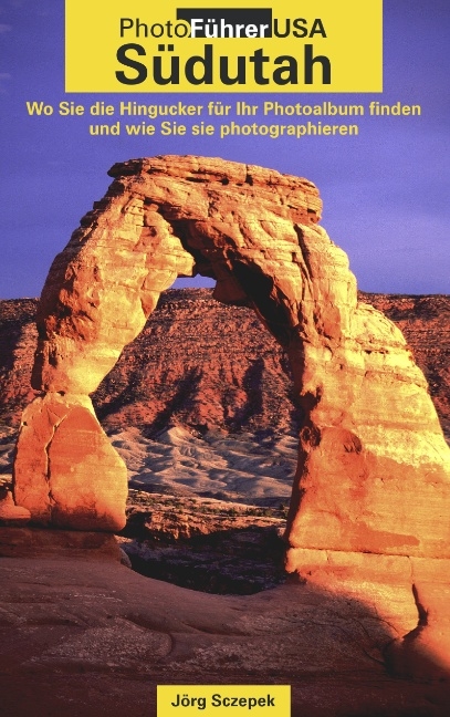 PhotoF&uuml;hrer USA - S&uuml;dutah - J&ouml;rg Sczepek
