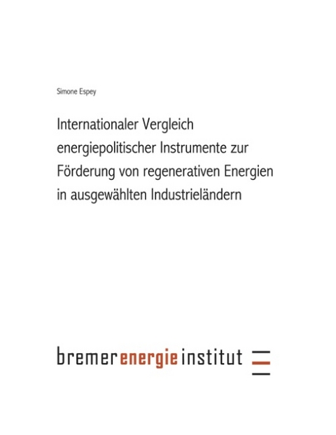 Internationaler Vergleich energiepolitischer Instrumente - Simone Espey