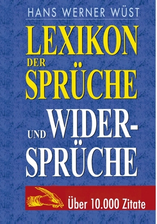 Sprüche und Widersprüche